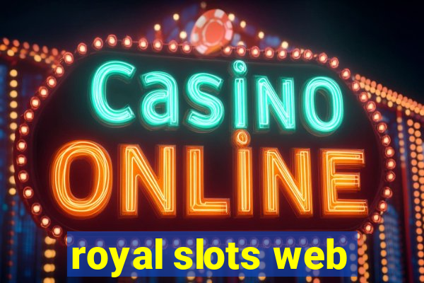 royal slots web